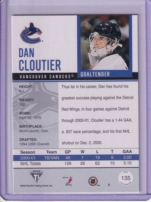 2002 Pacific Titanium Dan Cloutier #135 67/94