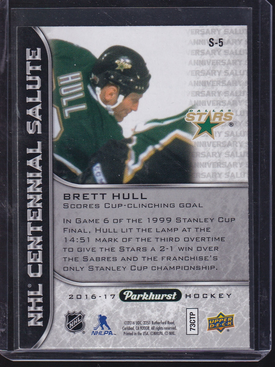 2016-17 Parkhurst #S-5 Brett Hull NHL Centennial Salute