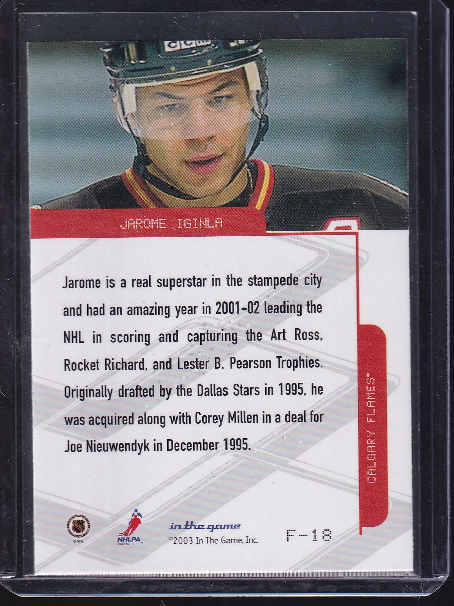 2003-04 In The Game Toronto Star #F-18 Jarome Iginla Foil