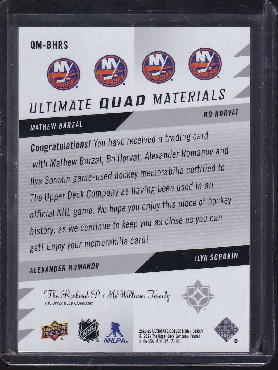 2025-26 UD Ultimate #QM-BHRS Horvat/Barzal/Sorokin/Romanov Quad Jersey /149