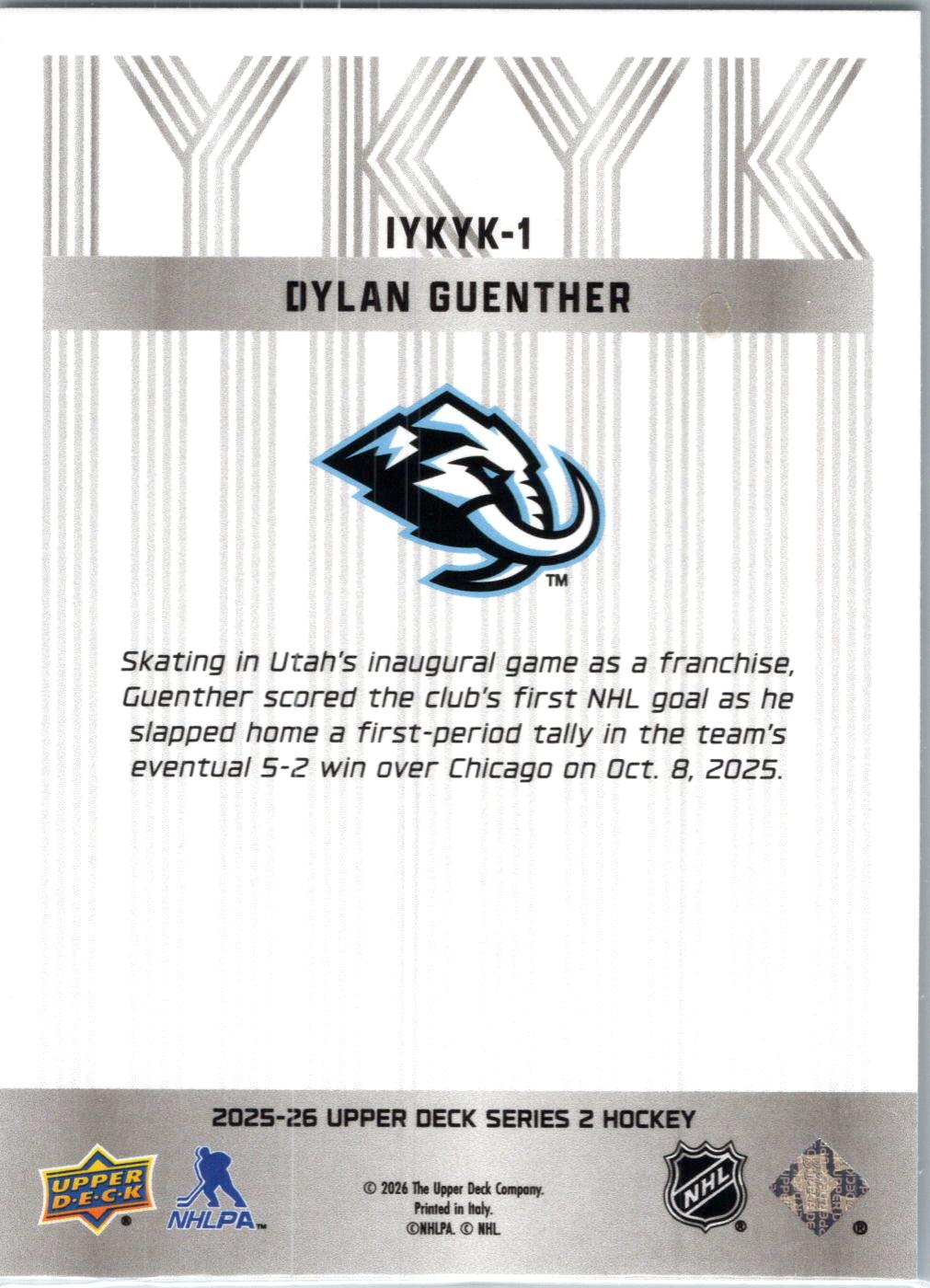2025-26 Upper Deck #IYKYK-1 Dylan Guenther IYKYK