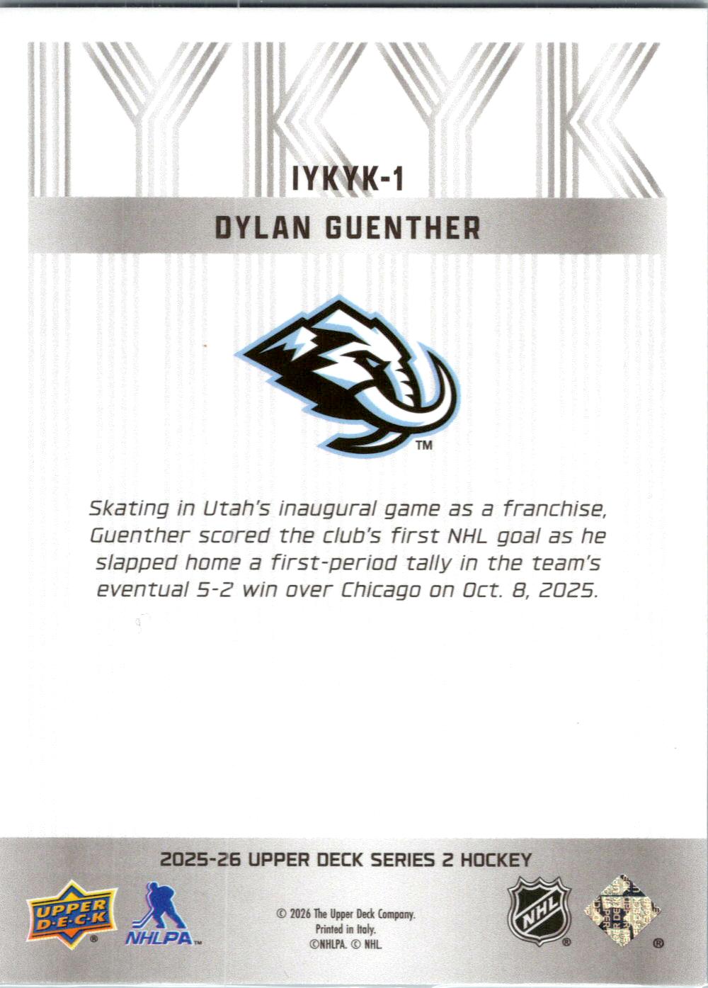 2025-26 Upper Deck #IYKYK-1 Dylan Guenther IYKYK