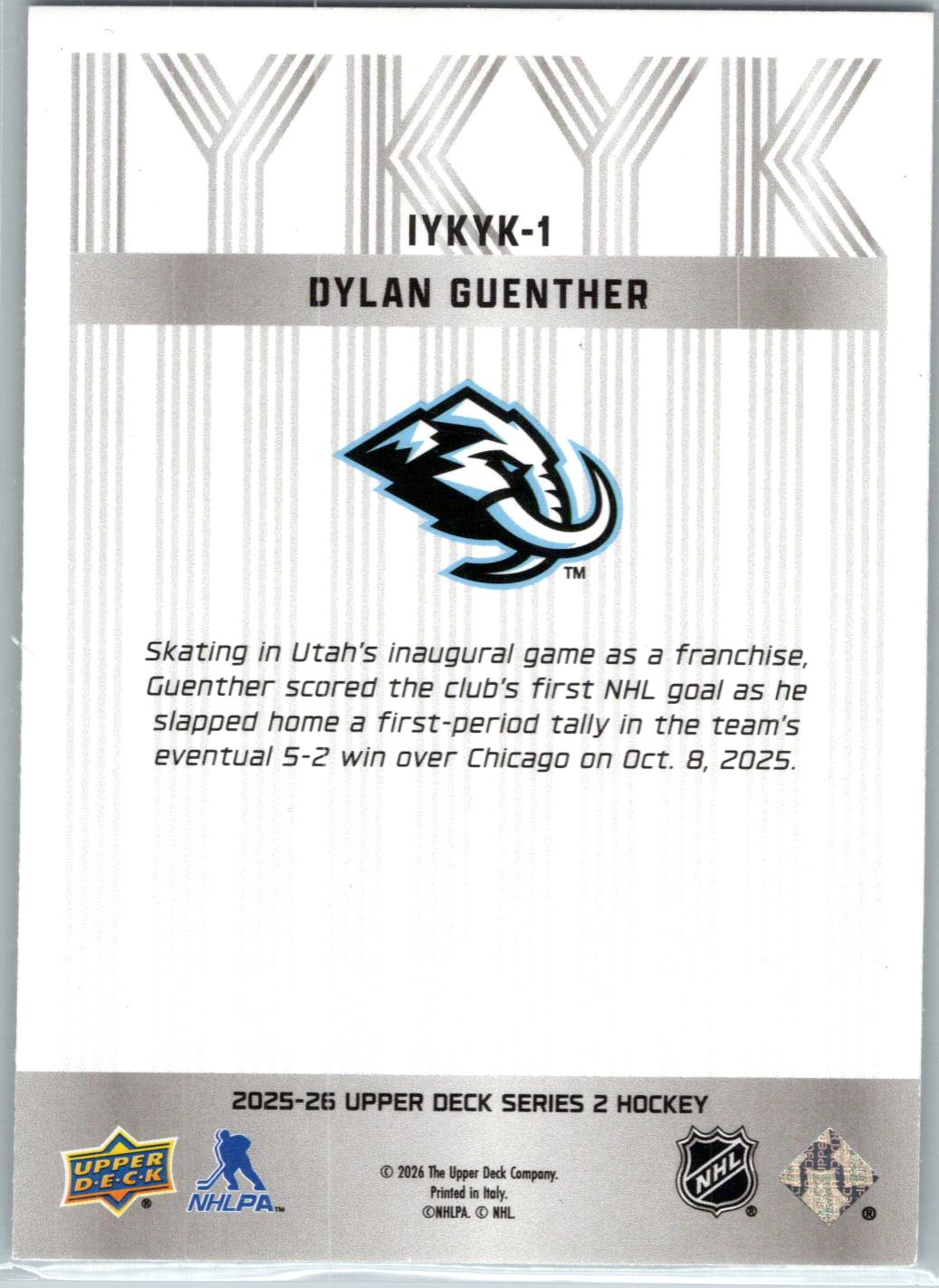 2025-26 Upper Deck #IYKYK-1 Dylan Guenther IYKYK